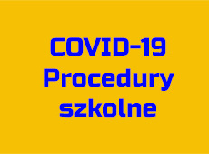 Procedury bezpieczeństwa mające na celu zapobieganie i przeciwdziałanie COVID-19.