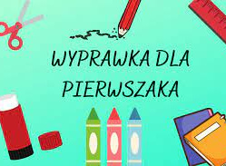 Wyprawka pierwszoklasisty na rok szkolny 2023/24