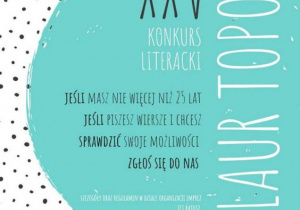 Plakat XXV Konkursu Literackiego "O Laur Topoli" wydany przez Miejski Dom Kultury Zduńskowolskie Centrum Integracji RATUSZ